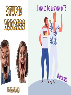 cover image of Stupid address How to be a show-off